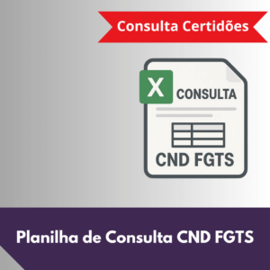 Planilha Excel de Consulta CND – FGTS CRF