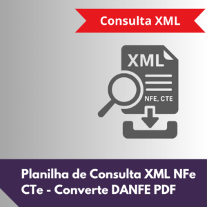 Planilha Excel de Baixar XML NFe e CTe e DANFE PDF