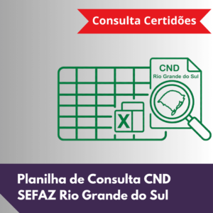 Planilha Excel de Consulta CND Rio Grande do Sul